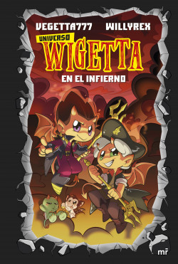 15. Universo Wigetta 1. En el infierno de Vegetta777 y Willyrex