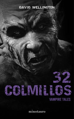 32 colmillos de David Wellington