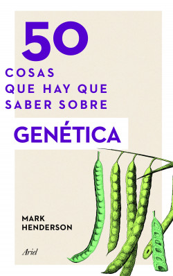 50 cosas que hay que saber sobre genética de Mark Henderson