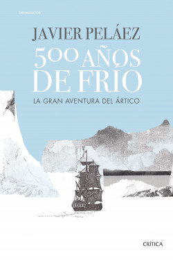 500 años de frío de Javier Peláez