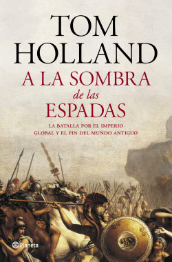 A la sombra de las espadas de Tom Holland
