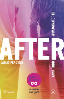 After. Almas perdidas (Serie After 3) de Anna Todd