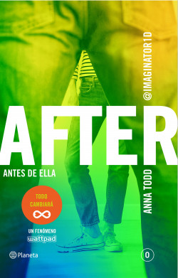 After. Antes de ella (Serie After 0) de Anna Todd