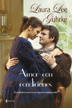 Amor con condiciones de Laura Lee Guhrke