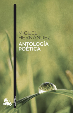 Antología poética de Miguel Hernández