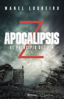 Apocalipsis Z. El principio del fin de Manel Loureiro