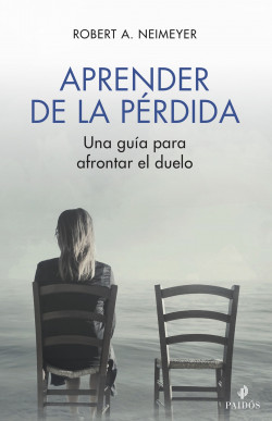 Aprender de la pérdida de Robert A. Neimeyer