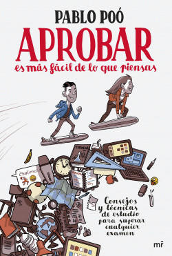 Aprobar es más fácil de lo que piensas de Pablo Poó