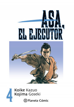 Asa el ejecutor nº 04/10 de Kazuo Koike