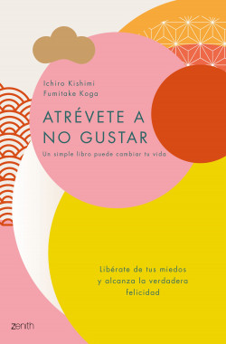 Atrévete a no gustar de Ichiro KishimiFumitake Koga