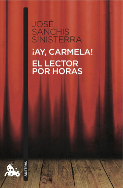 ¡Ay, Carmela! / El lector por horas de