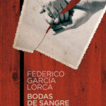 Bodas de sangre de Federico García Lorca