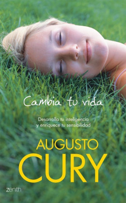 Cambia tu vida de Augusto Cury