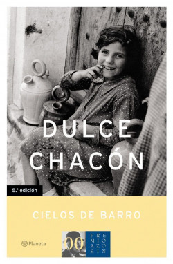 «Cielos de barro», de Dulce Chacón