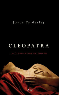 Cleopatra de Joyce Tyldesley