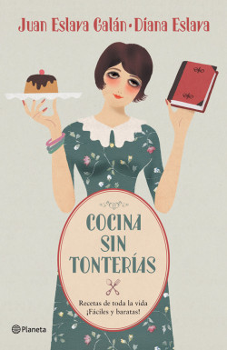 Cocina sin tonterías de Juan Eslava Galán