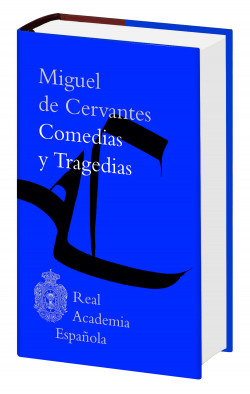 Comedias y Tragedias de Miguel de Cervantes