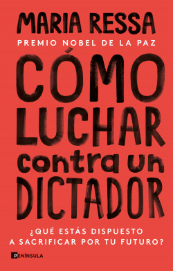 Cómo luchar contra un dictador de Maria Ressa