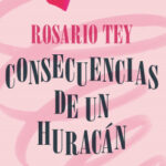 Consecuencias de un huracán de Rosario Tey