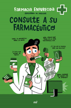Consulte a su farmacéutico de Farmacia Enfurecida
