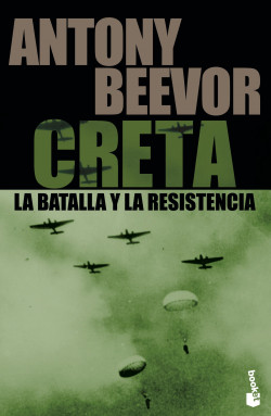 Creta. La batalla y la resistencia de Antony Beevor