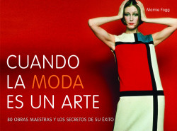 Cuando la moda es un arte de