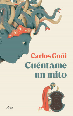 Cuéntame un mito de Carlos Goñi