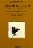 Débil es la carne de Lord Byron