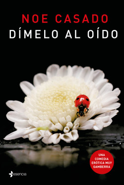 Dímelo al oído de Noe Casado