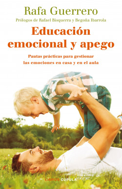 Educación emocional y apego de Rafa Guerrero