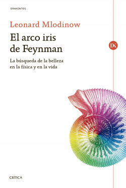 El arco iris de Feynman de Leonard Mlodinow