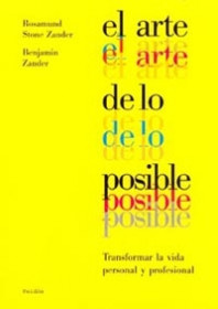 El arte de lo posible de Rosamund StoneBenjamin Zander