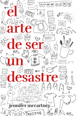 El arte de ser un desastre de Jennifer McCartney