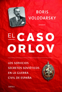 El caso Orlov de Boris Volodarsky