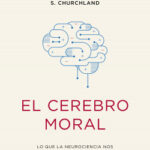 El cerebro moral de Patricia S. Churchland