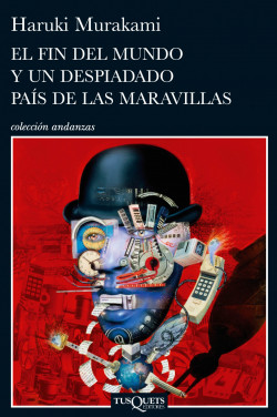 El fin del mundo y un despiadado país de las maravillas de Haruki MurakamiHaruki Murakami