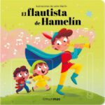 El flautista de Hamelín. Cuento con mecanismos de