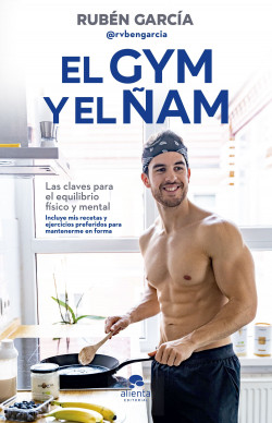 El gym y el ñam de Rubén García Carnicero