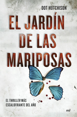 El jardín de las mariposas de Dot Hutchison