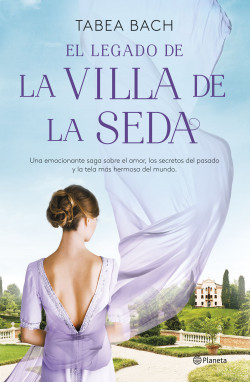 El legado de la Villa de la Seda (Serie La Villa de la Seda 3) de Tabea Bach