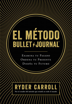 El método Bullet Journal de Ryder Carroll