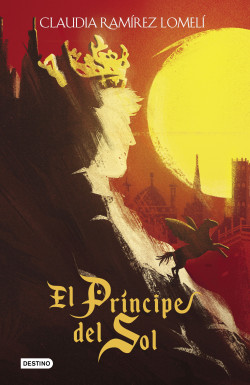 El príncipe del sol de Claudia Ramírez Lomelí