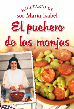 El puchero de las monjas de Sor María Isabel Lora
