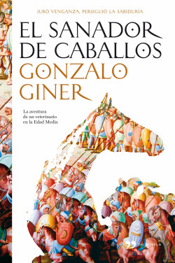 El sanador de caballos de Gonzalo GinerGonzalo Giner