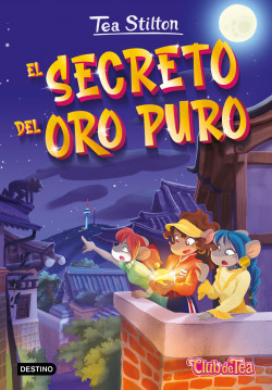 El secreto del oro puro de Tea Stilton