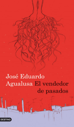 El vendedor de pasados de José Eduardo AgualusaJosé Eduardo Agualusa