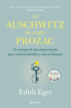 En Auschwitz no había Prozac de Edith Eger