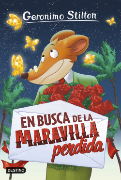 En busca de la maravilla perdida de Geronimo Stilton