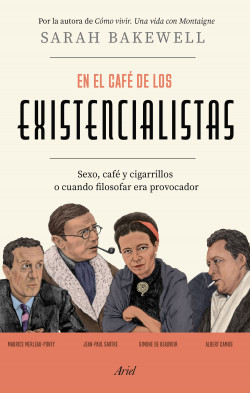 En el café de los existencialistas de Sarah Bakewell
