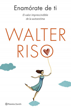Enamórate de ti de Walter Riso
